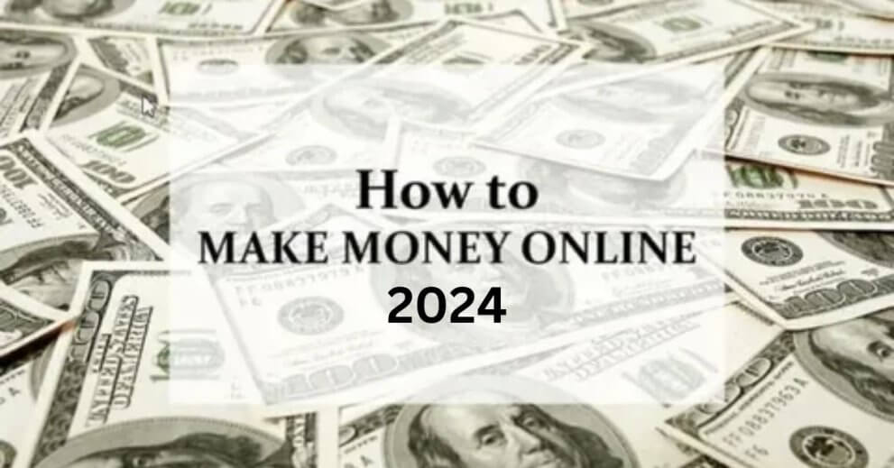 How to Make Money Online in 2024: Your Ultimate Guide to Success